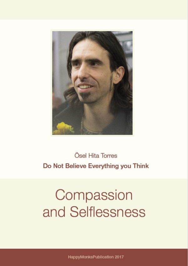 HappyMonksPublications - Do Not Believe Everything You Think - Compassion and Selflessness